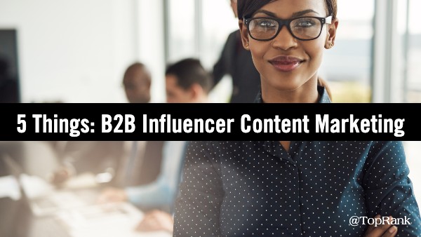 B2B influencer contentmarketing